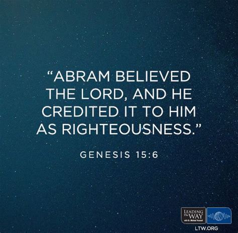 From Genesis 156 Abraham Believed The Promises Of God And God