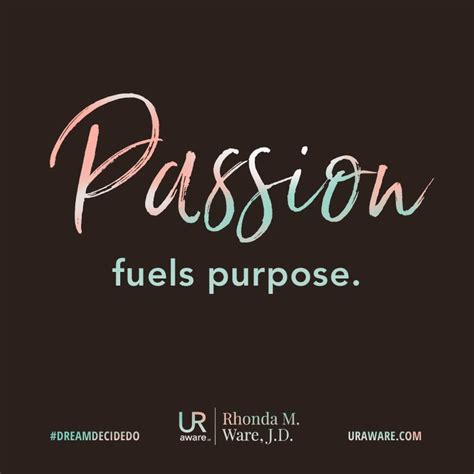 Passion Fuels Purpose Rhonda Ware Rhonda Ware Solutions