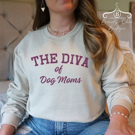Dog Mama Sweatshirt Diva Dog Mom T Dog Mama Crewneck Dog Mom