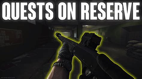 Quests On Reserve Escape From Tarkov Youtube