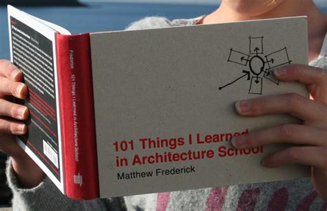 101 Things I Learned In Architecture School