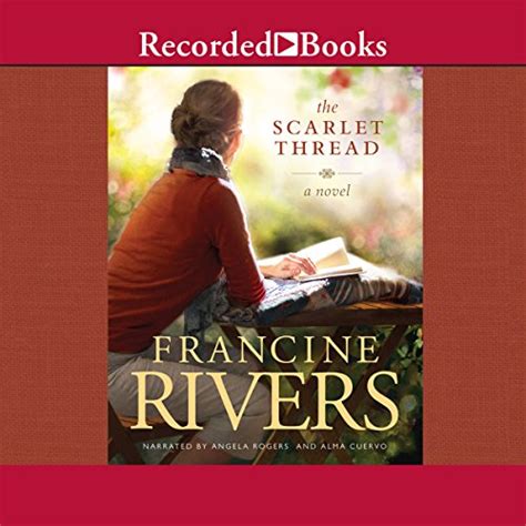 The Scarlet Thread Audio Download Francine Rivers Angela Rogers