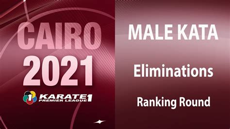karate1 premier league cairo male kata ranking round pool 1 world karate federation