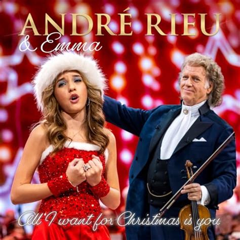 Play All I Want For Christmas Is You By André Rieu The Johann Strauss Orchestra And Emma Kok On