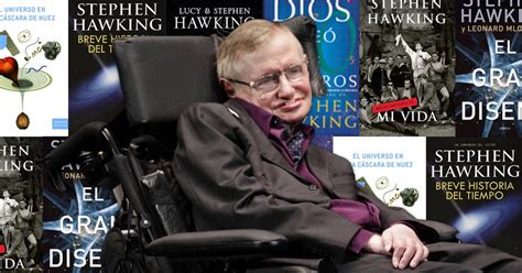 80 Años De Stephen Hawking 8 Libros Para Ingresar Al Pensamiento Del Gran Astrofísico Infobae