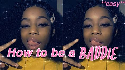 How To Be A Baddie Overnight Key To Self Confidence And Respect Youtube