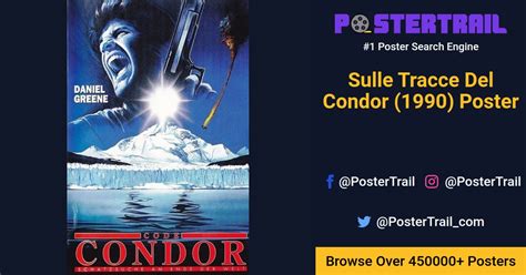 Sulle Tracce Del Condor 1990 Poster