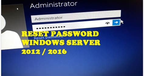 How To Reset Windows Server 20122016 Administrator Password Techs
