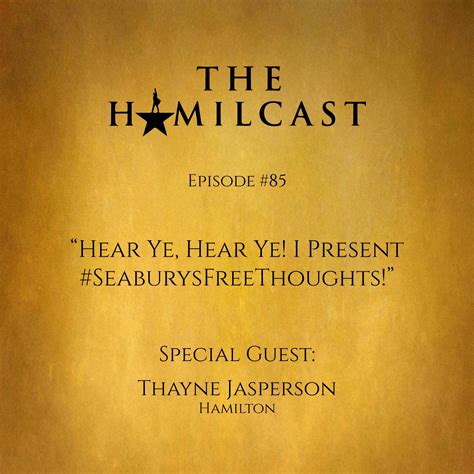 85 Hear Ye Hear Ye I Present Seaburysfreethoughts The Hamilcast