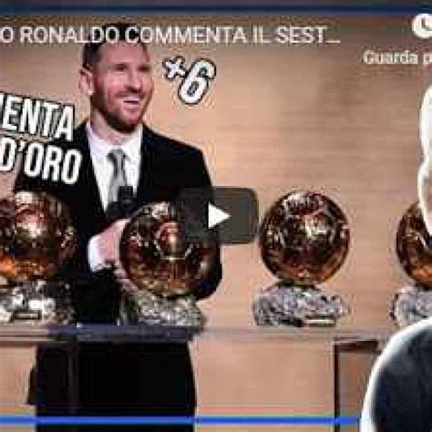 Cristiano Ronaldo Commenta Il Sesto Pallone Doro Di Lionel Messi