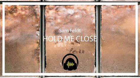 Sam Feldt Hold Me Close Subtituladaletra En Español Youtube