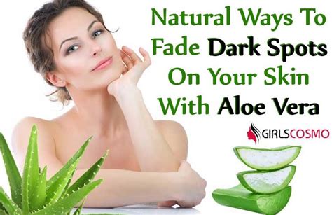 6 Natural Ways To Fade Dark Spots On Your Skin With Aloe Vera At Home