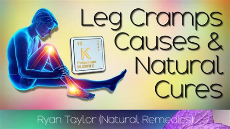 Leg Cramps Causes And Cures Youtube
