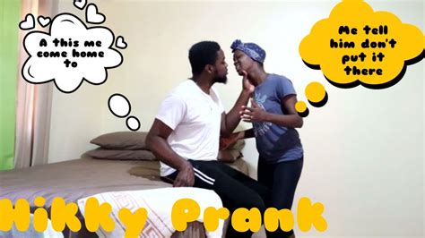 hikkey prank on jamaican husband must watch youtube