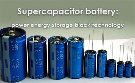 Supercapacitor Battery Power Energy Storage Black Technology Tycorun Batteries