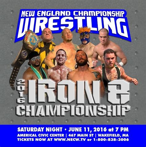 Necw Presents The 2016 Iron 8 Championship This Saturday Night June 11