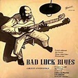 Bad Luck Blues (A Blues Anthology) (1960, Vinyl) | Discogs