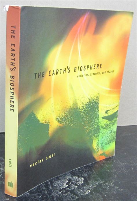 The Earths Biosphere Evolution Dynamics And Change Vaclav Smil