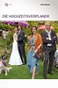 Die Hochzeitsverplaner (2017) — The Movie Database (TMDB)
