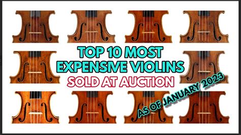 Top 10 Most Expensive Violins Ever Sold At Auction Top10 Violin Stradivari Guarneri Del
