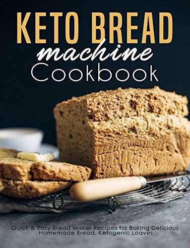 You can see in the photos vs. Download Keto Bread machine Cookbook: Quick & Easy Bread ...