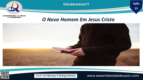 Escola Bíblica Dominical Ad Curitiba Subsídio LiÇÃo Nº 13 O Novo