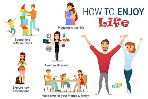 How To Enjoy Life 20 Tips Guaranteed To Work Fab How