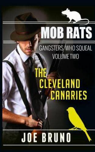 Mob Rats Ser Mob Rats Gangsters Who Squeal The Cleveland Canaries