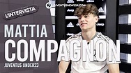Mattia COMPAGNON (Juventus U23) si racconta: "Sogniamo la B, a VLAHOVIC ...