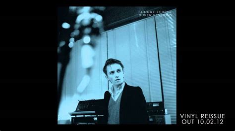 Growing up, lerche was heavily influenced by the look at other dictionaries: Sondre Lerche - "Minor Detail" - YouTube