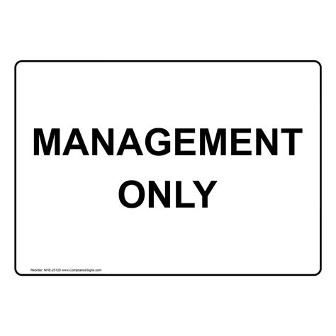 Management Only Sign Nhe 25120