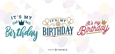 Its My Birthday Lettering Set Vector Download