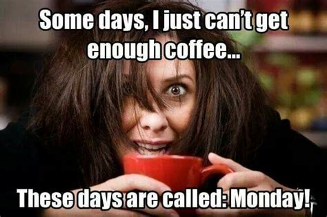 Cant Go Without My Morning Coffee With Leaner Creamer Monday Coffee Meme Friday Coffee