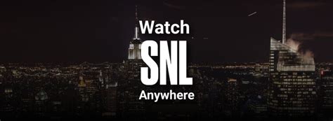 How To Watch Snl Online For Free From Anywhere In The World With A Vpn