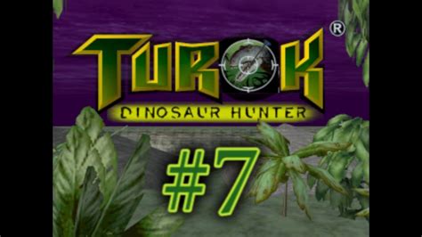 Lets Play Turok Dinosaur Hunter Part 7 Level 5 Secrets And Magic