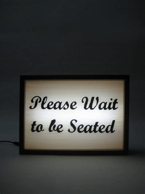 Please Wait To Be Seated Sign Bingkai Light Box Sign Box Signs