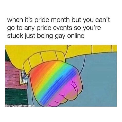 Hilarious Pride Month Memes You Actually Need All Year Long