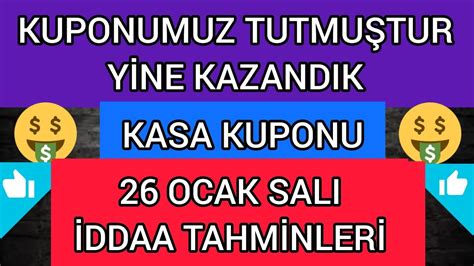 KUPONUMUZ TUTMUŞTUR YİNE KAZANDIK 26 OCAK SALI İDDAA TAHMİNLERİ