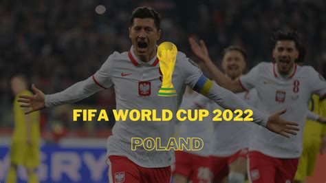 Poland World Cup Schedule 2022 Date Kick Off Time Results