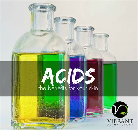 Acids The Benefits For Your Skin Vibrant Dermatology