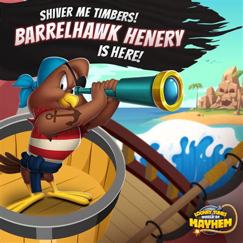 Looney Tunes World Of Mayhem On Twitter Ahoy There Mateys Meet Barrelhawk Henery Guided Only