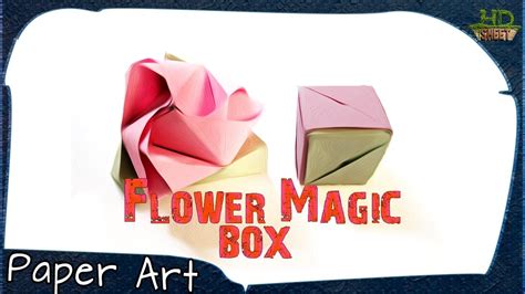 How To Make Origami Magic Flower Box Paper Art Hdsheet Youtube