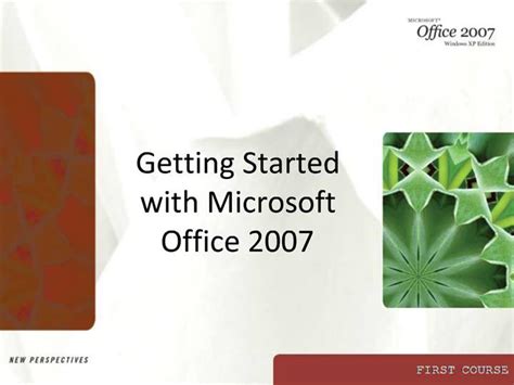 Ppt Getting Started With Microsoft Office 2007 Powerpoint