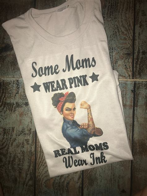 Some Moms Wear Pink Real Moms Wear Ink Etsy