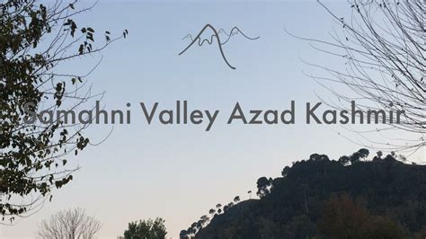 Samahni Valley Azad Kashmir Virtual Drive Through Beautiful