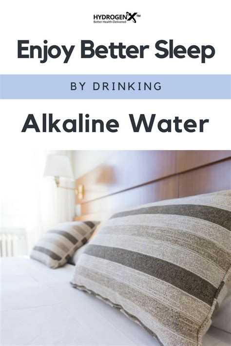 Tip Drinking Alkaline Water Every Day Can Help You Sleep Better And