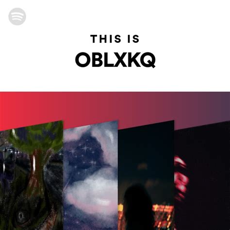 This Is Oblxkq Playlist By Spotify Spotify