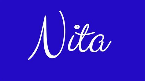 Learn How To Sign The Name Nita Stylishly In Cursive Writing Youtube