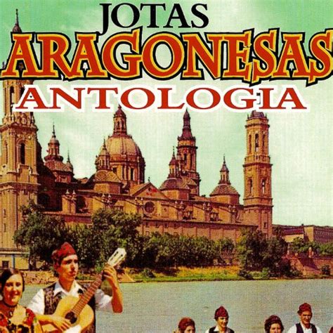 Reproducir Jotas Aragonesas Antolog A Vol De Varios Artistas En