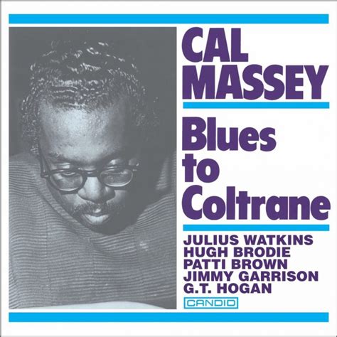 Calvin Massey Blues For Coltrane Jazz Journal